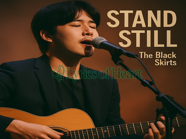 Lirik Lagu Stand Still