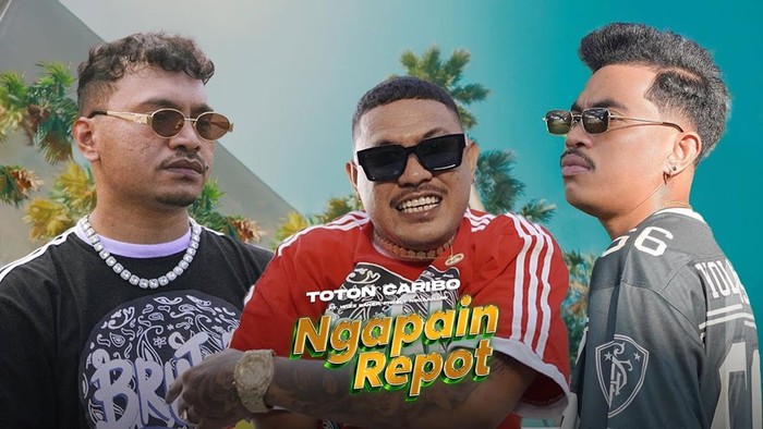 Ngapain Repot oleh Toton Caribo ft Wizz Baker dan Fresly Nikijuluw